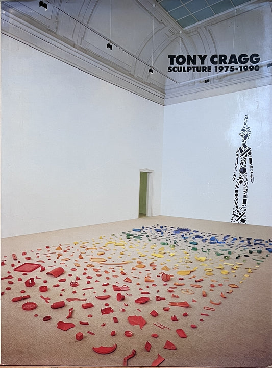 Tony Cragg: Sculpture 1975-1990