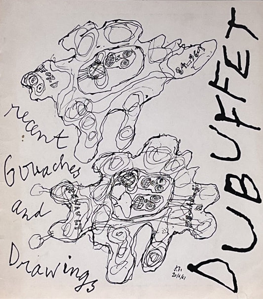 Dubuffet: recent Gouaches and Drawings