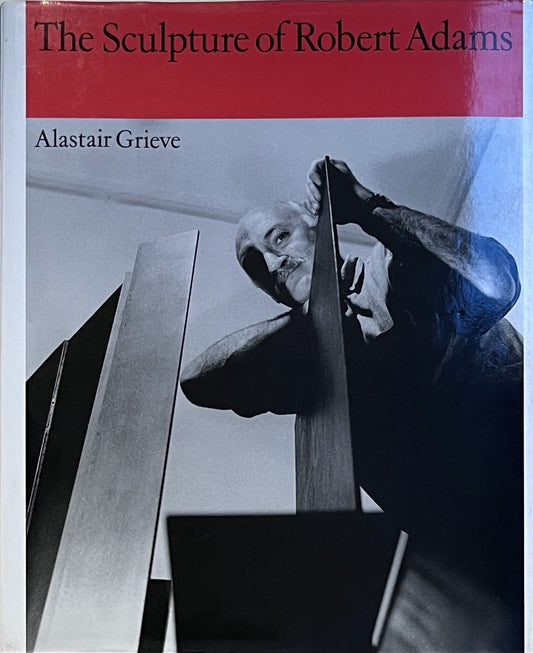 The Sculpture of Robert Adams
