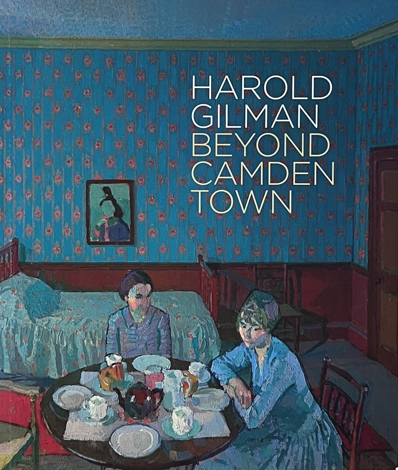 Harold Gilman: Beyond Camden Town