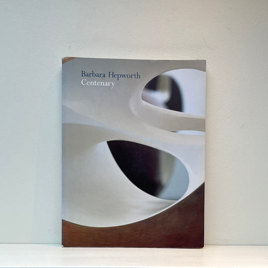Barbara Hepworth: Centenary