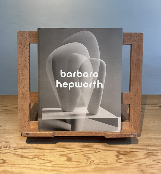 Barbara Hepworth: Sculpture for a Modern World