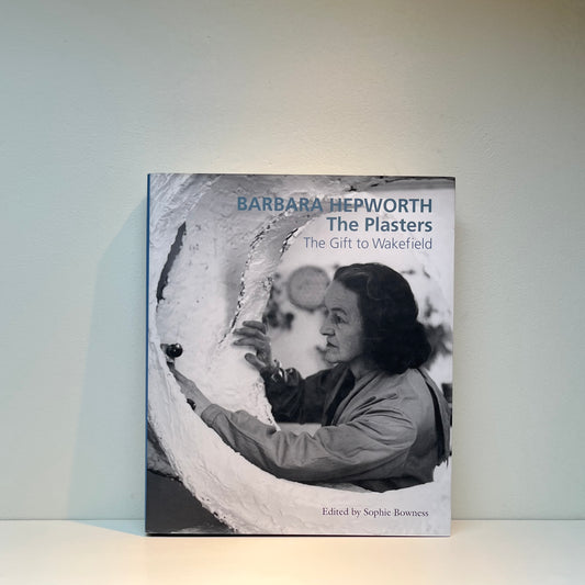 Barbara Hepworth: The Plasters
