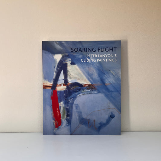 Soaring Flight: Peter Lanyon's Gliding Paintings