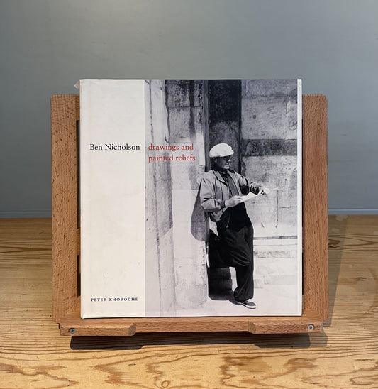Ben Nicholson: Drawings and Painted Reliefs