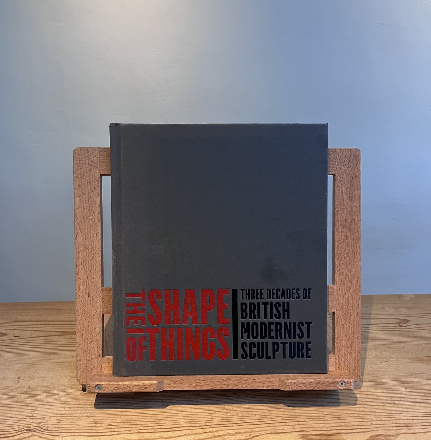 The Shape of Things: Three Decades of Modern British Sculpture