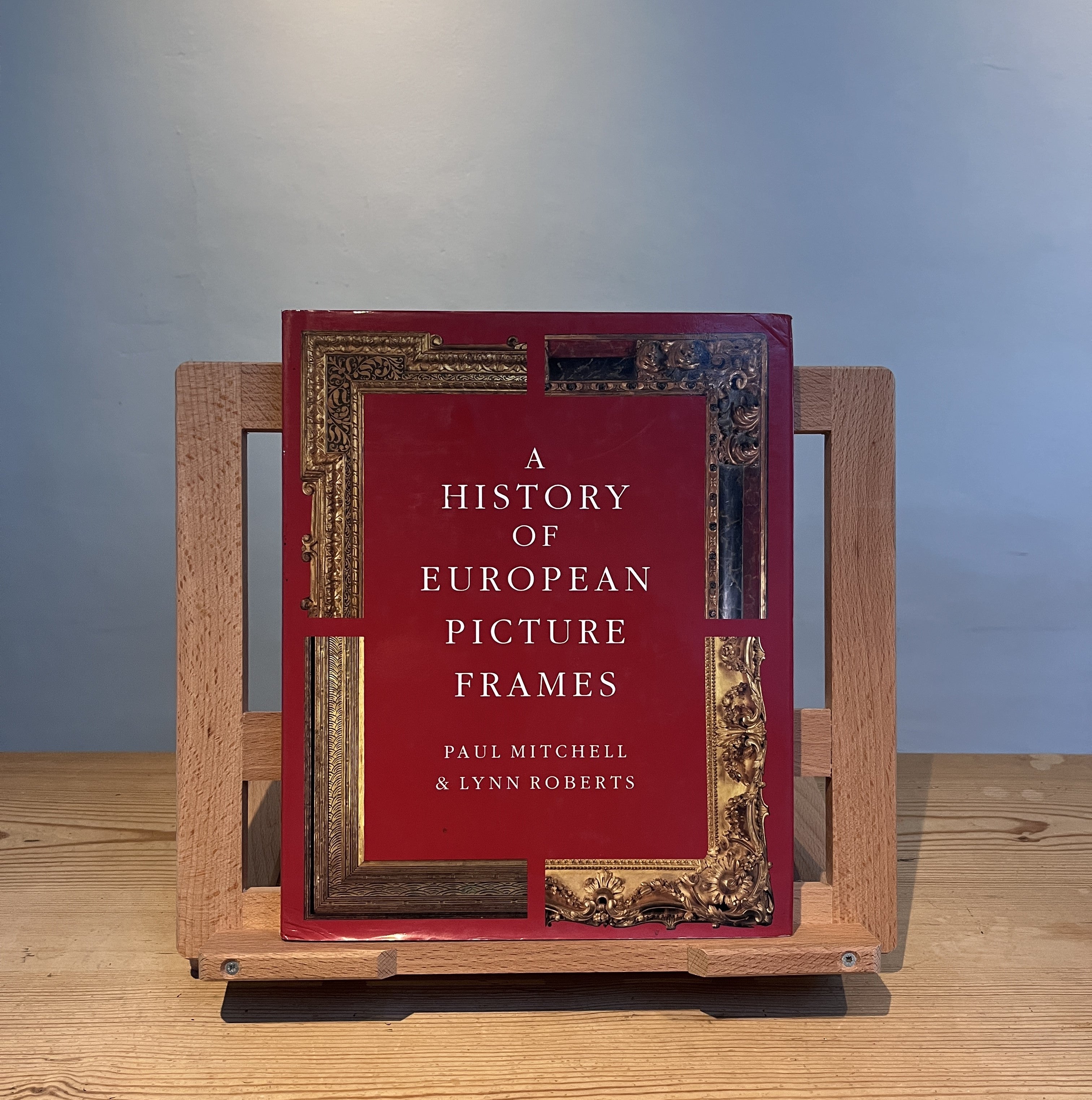 First Picture Frame A History of European Picture Frames – Monograph
