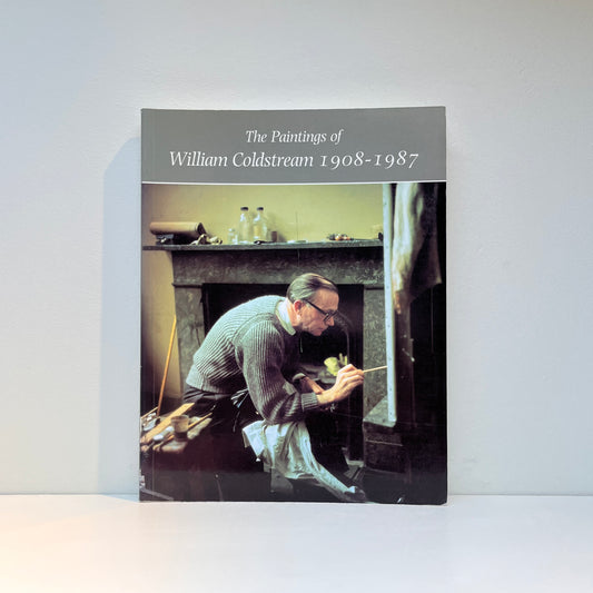 The Paintings of William Coldstream 1908-1987
