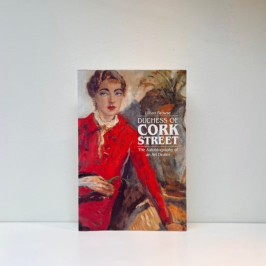 Duchess of Cork Street: The Autobiography of an Art Dealer