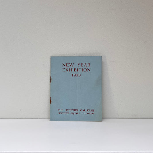 New Year Exhibition 1958: Catalogue of the New Year Exhibition of Pictures, Drawings and Sculpture by Nineteenth and Twentieth Century Artists