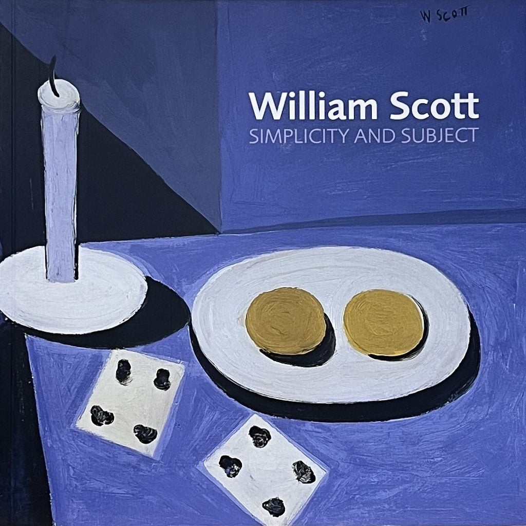 William Scott: Simplicity and Subject