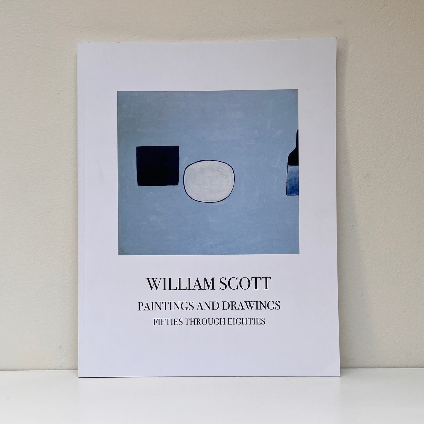William Scott: Paintings and Drawings - Fifties through Eighties