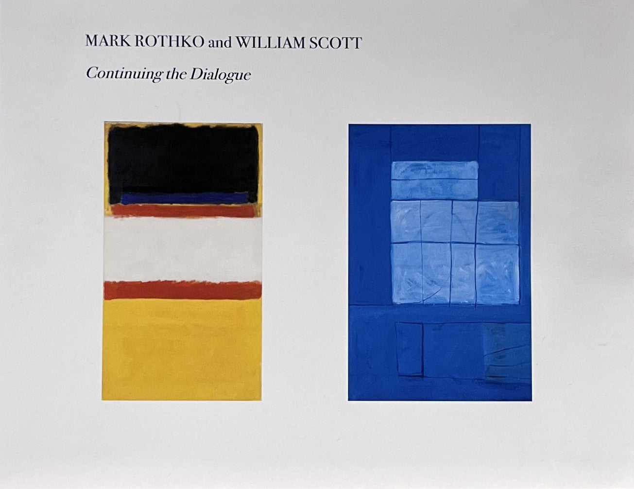 Mark Rothko and William Scott: Continuing the Dialogue