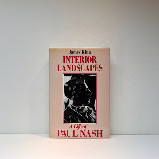 Interior Landscapes: A Life of Paul Nash