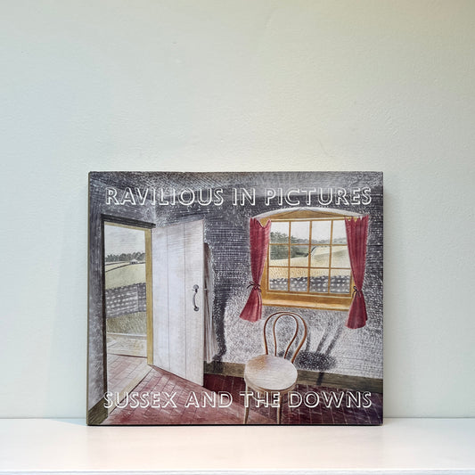 Ravilious in Pictures: Sussex and The Downs