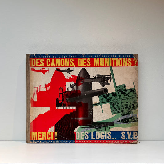 Des Canon, Des Munitions? Merci! Des Logis...S.V.P.
