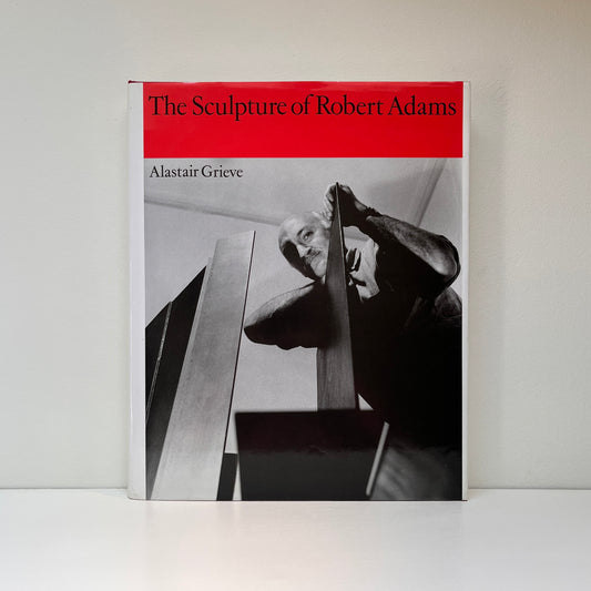 The Sculpture of Robert Adams