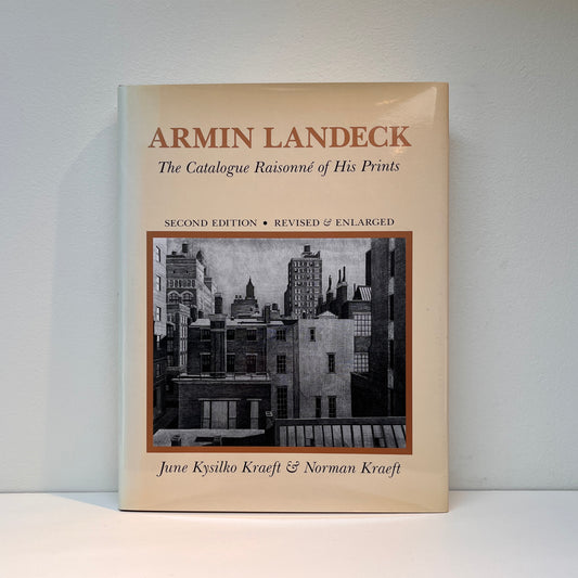 Armin Landeck: The Catalogue Raisonne of His Prints