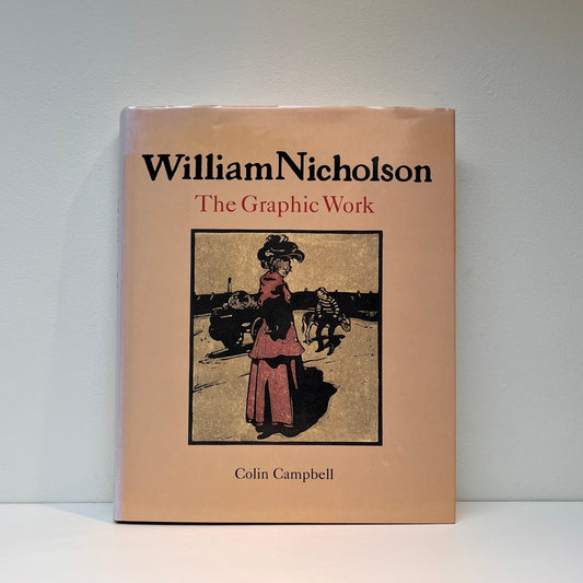 William Nicholson: The Graphic Work