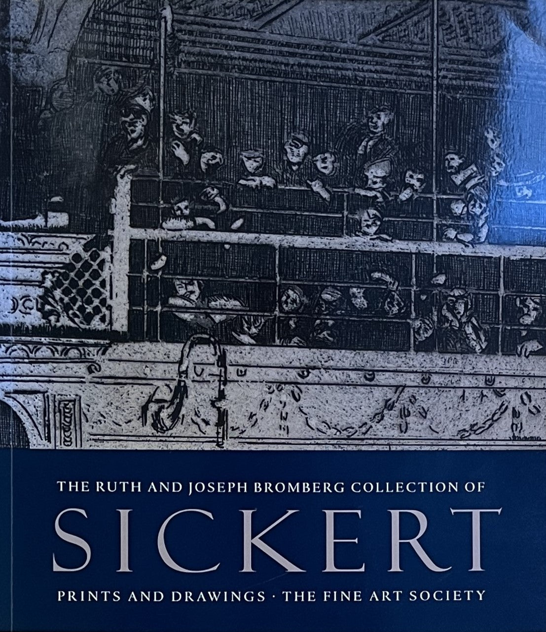 The Ruth and Joseph Bromberg Collection of Sickert Prints and Drawings