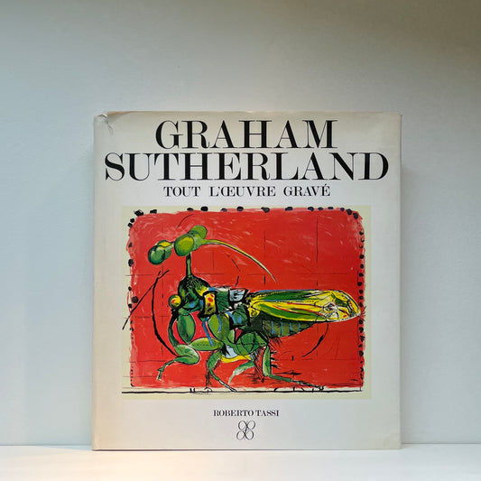 Graham Sutherland: Tout L'Oeuvre Grave