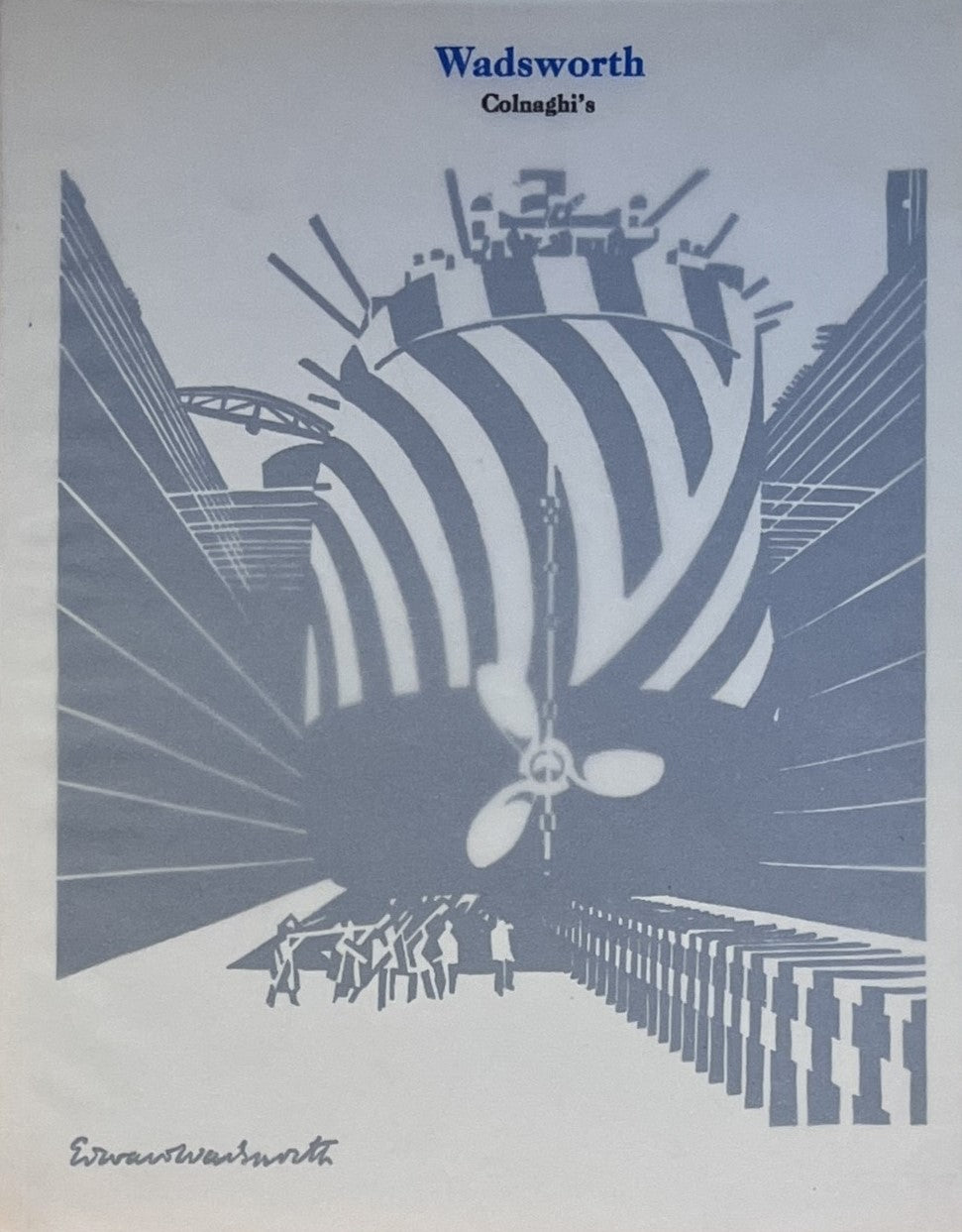 Edward Wadsworth 1889-1949: Paintings, Drawings and Prints