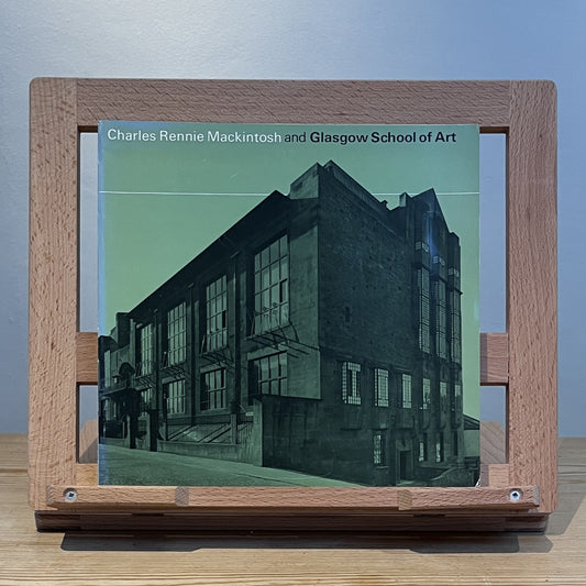 Charles Rennie Mackintosh: Glasgow School of Art